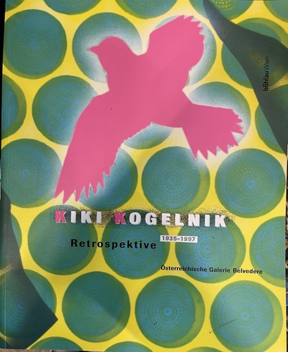 Kiki kogelnik 1935 - kiki, 1935-1997.