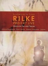 Schönherz & Fleers Rilke Projekt Live - Zwischen Tag und Traum