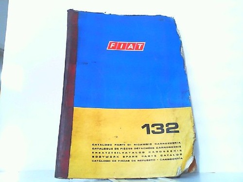 Fiat 132 ersatzteilkatalog - fiat, 132.