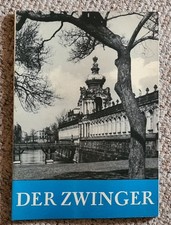 Der Zwinger - Ein Denkmal des Dresdner Barock - A. Dänhardt - 1963