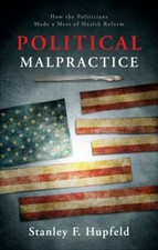 Political Malpractice by