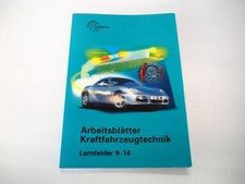 Europa Lehrmittel Arbeitsblätter Kraftfahrzeugtechnik Lernfelder 9 bis 14 2006