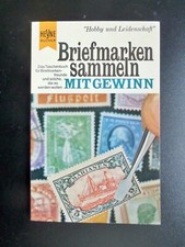 Briefmarken sammeln mit Gewinn - ein HEYNE-Buch