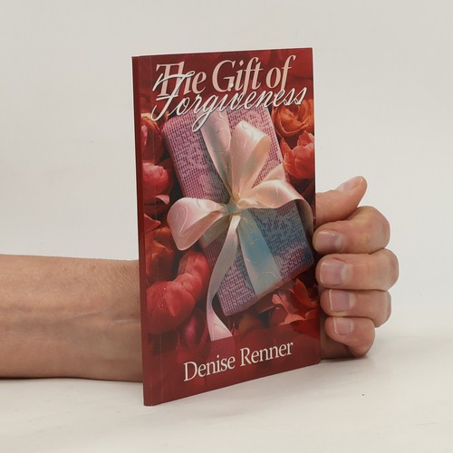 The gift forgiveness - gift, of