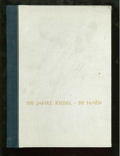 150 Jahre Riedel-de Haen -Die