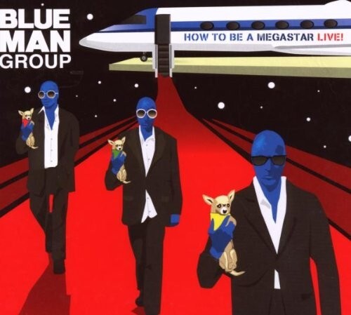 Blue man group how be - to, a