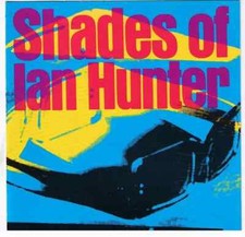 CD Ian Hunter Shades Of Ian
