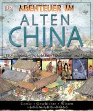 Abenteuer im alten China: Eine