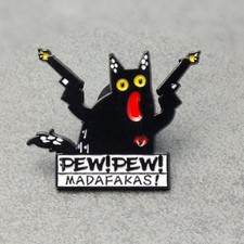 Pew Pew Madafakas Katze Pin