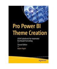 Pro Power BI Theme Creation: JSON Stylesheets for Automated Dashboard Formatting