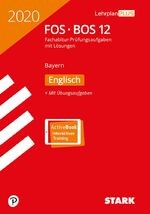 STARK FOS BOS 12 Bayern Englisch Prüfungsaufgaben Lösungen 2020