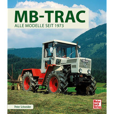 MB-Trac: Alle Modelle seit 1973 Peter Schneider