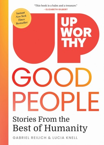 Upworthy good people - people, by