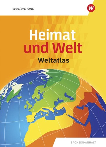 Heimat und welt weltatlas - und,