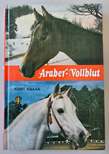 Kurt Knaak. Araber-Vollblut