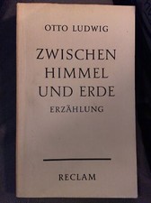 Otto Ludwig: Zwischen Himmel