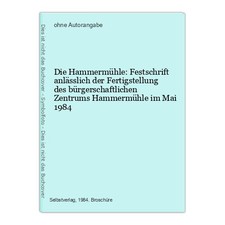 Die Hammermühle: Festschrift