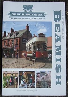 The essential guide - to, beamish
