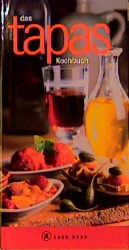 Das tapas kochbuch - das,