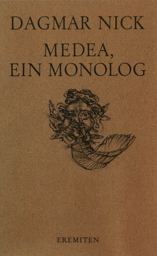Medea ein monolog - ein, von