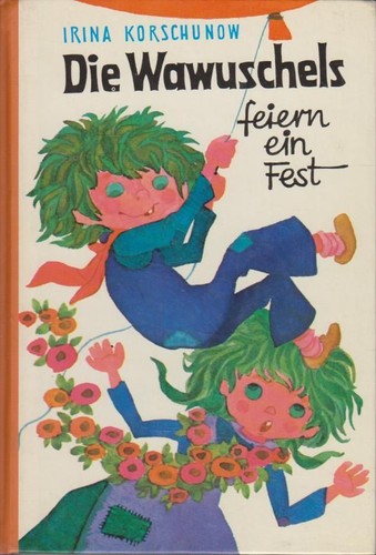 Die wawuschels feiern ein - die,