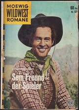 Moewig Wildwest Romane - Nr. 63 »Sein Freund - der Spieler« Zustand 3