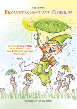 Band 1: Bekanntschaft mit Fridolin | Lisa Strixner | deutsch