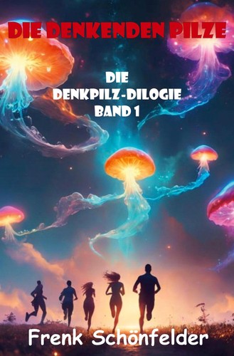 Die denkenden pilze - pilze, frenk
