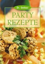 Partyrezepte von oetker - von, dr.
