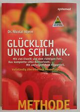 Dr. Nicolai Worm: "LOGI-Methode: Glücklich und schlank"