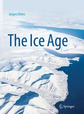 The Ice Age | Jürgen Ehlers |