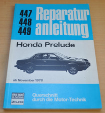 Honda Prelude SN ab 1979 Motor Bremsen Elektrik Kupplung Reparaturanleitung B447