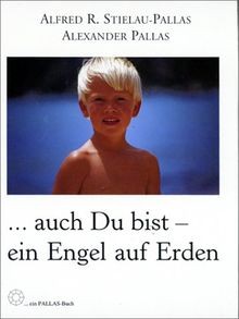 Auch bist ein engel auf - bist,