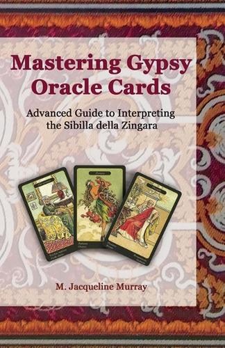 Mastering gypsy oracle cards - gypsy,