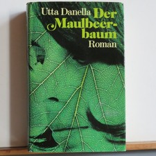 Utta Danella: Der Maulbeerbaum