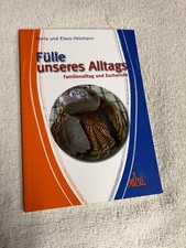 Fülle unseres Alltags von