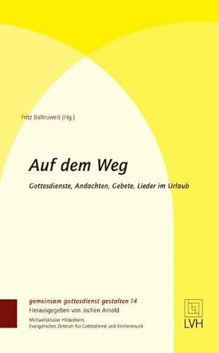 Auf dem weg - dem, gottesdienste
