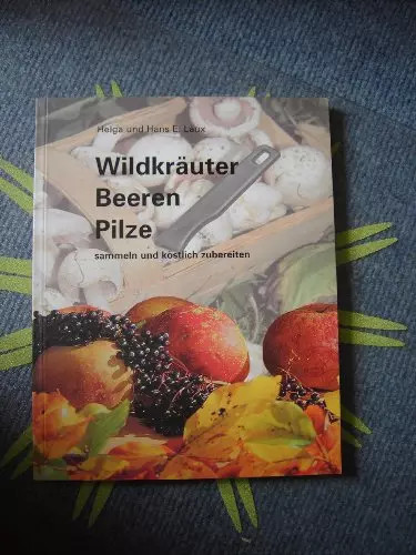Wildkräuter beeren pilze - wildkräuter,,