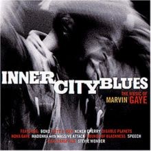 Inner City Blues: the Music of