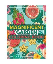 Magnificent Garden Coloring