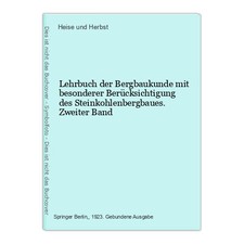 Lehrbuch der Bergbaukunde mit