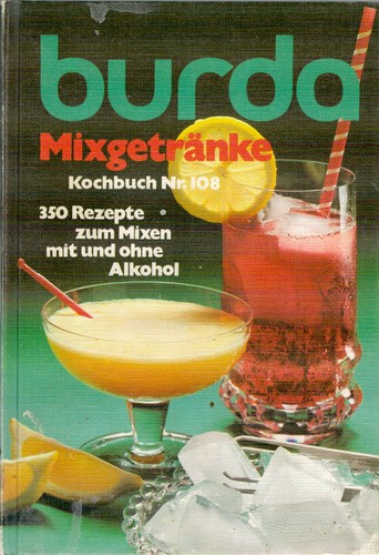 Mixgetränke burda kochbuch - mixgetränke,, burda-kochbuch