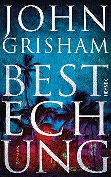 Bestechung roman von - von, grisham