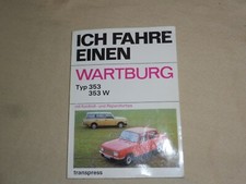 altes DDR Buch Ich fahre einen Wartburg Typ 353 353W 23x16,5cm 1983