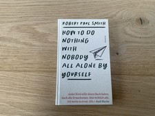 Buch - Robert Paul Smith - How to do Nothing with Nohody … - Ungelsen