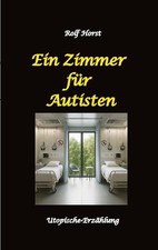 Ein Zimmer für Autisten -