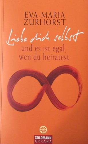Liebe dich selbst und - , es
