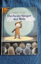 Der beste Sänger der Welt Ulf Nilsson Eva Eriksson Bilderbuch Moritz Verlag 2012