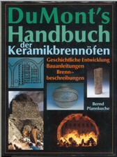 DuMont´s Handbuch der Keramikbrennöfen (Bernd Pfannkuche)