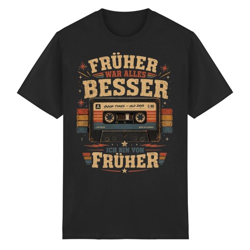 Shirt früher war alles - war,